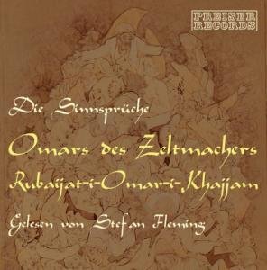 Sinnsprüche Omars Des Zeltmach - Stefan Fleming - Musik - Preiser - 0717281907101 - 10. april 2006
