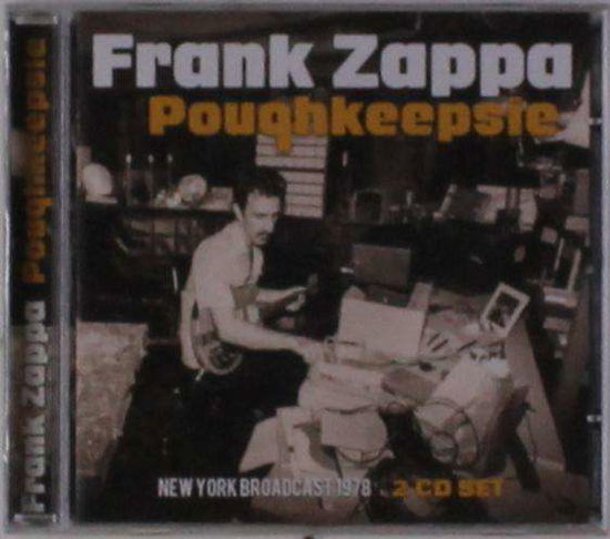 Poughkeepsie - Frank Zappa - Música - CHROME DREAMS - 0823564820101 - 6 de julho de 2018