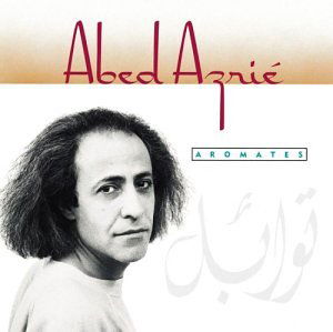 Cover for Abed Azrie · Aromates (CD) (2006)