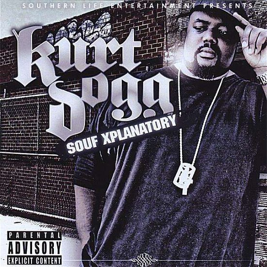 Cover for Kurt Dogg · Souf Xplanatory (CD) (2008)