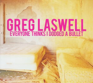Cover for Greg Laswell · Everyone Thinks I Dodged a Bullet (CD) (2016)