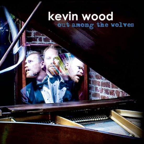 Out Among the Wolves - Kevin Wood - Music - Seekevsing Music - 0888295022101 - February 14, 2014