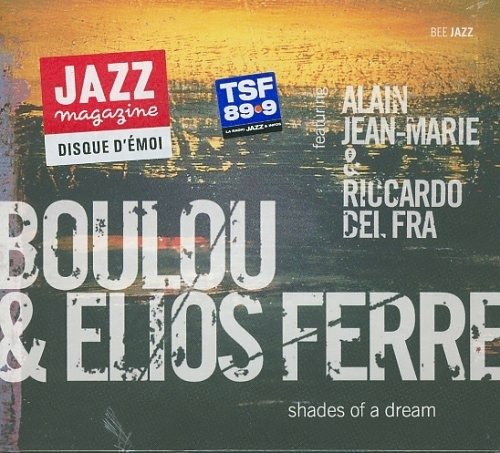 Cover for Boulou &amp; Elios Ferre · Boulou &amp; Elios Ferre - Shades Of A Dream (CD)