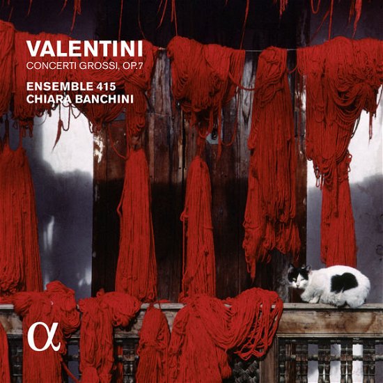 Cover for Ensemble 415 / Chiara Banchini · Valentini - Concerti Grossi / Op.7 (CD) (2015)