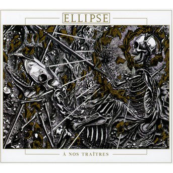 Cover for Ellipse · A Nos Traitres (CD) [Digipack] (2016)