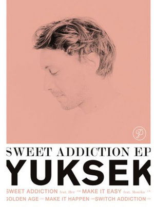 Sweet Addiction - Yuksek - Music - PARTY FINE - 3770007112101 - November 4, 2016