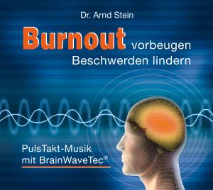 Burnout Vorbeugen-beschwerden Lindern - Arnd Stein - Musiikki - VTM - 4014579060101 - tiistai 19. kesäkuuta 2012