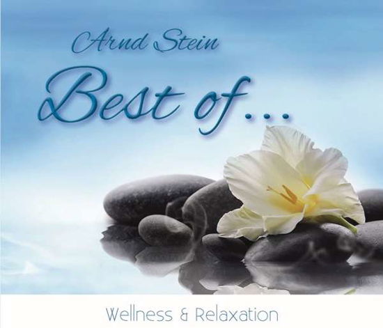 Cover for Arnd Stein · Best Of...wellness &amp; Relaxation (CD) (2017)