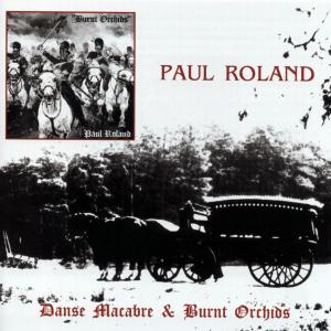 Danse Macabre & Burnt Orc - Paul Roland - Musique - SYBORG - 4025858044101 - 22 septembre 2008