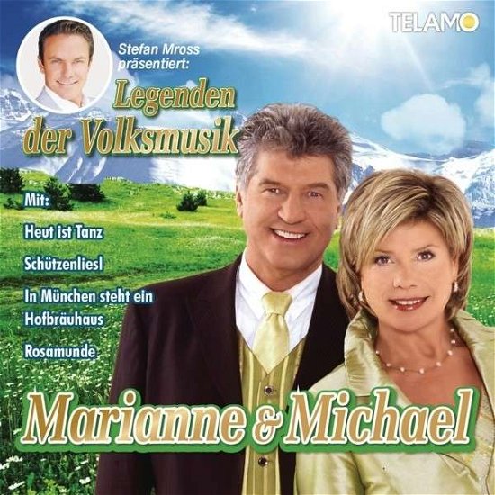 Cover for Marianne &amp; Michael · Stefan Mross Präsentiert Legenden Der Volksmusik: (CD) (2014)
