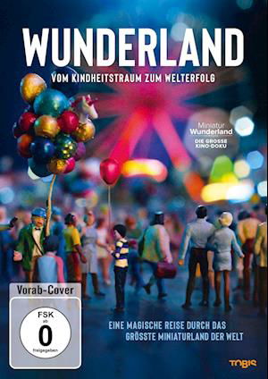 Cover for Wunderland · Wunderland - Vom Kindheitstraum Zum Welterfolg (DVD) (2024)