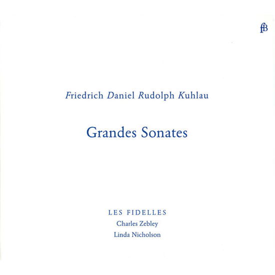 Grandes Sonates - F. Kuhlau - Musik - FRA BERNARDO - 4260307439101 - 21 februari 2013