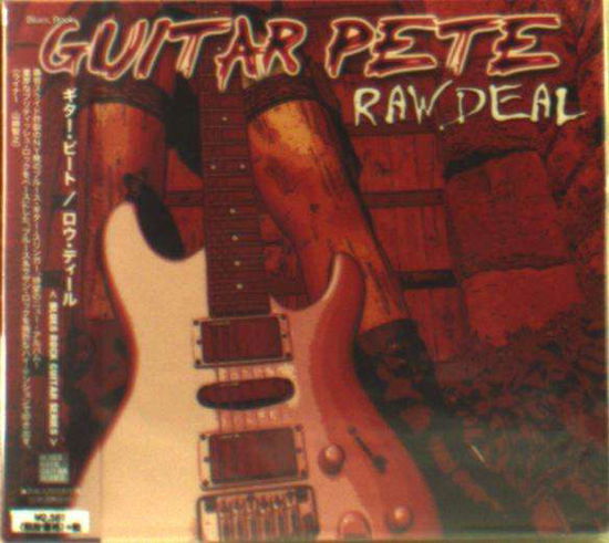 Cover for Guitar Pete · Raw Deal (CD) [Japan Import edition] (2012)