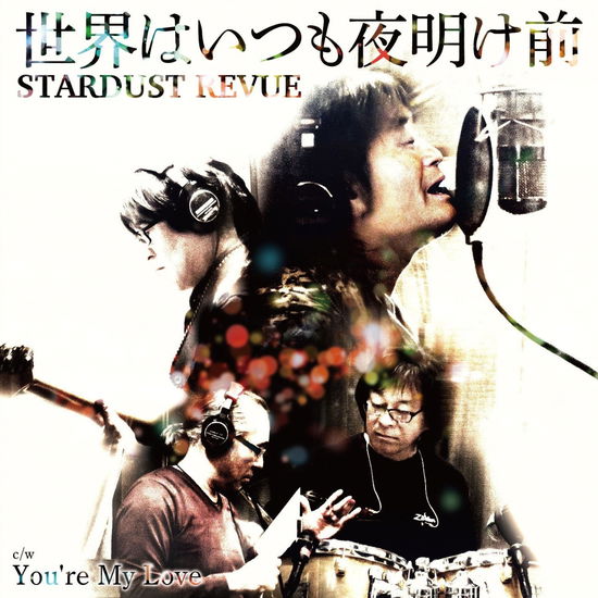 Sekai Ha Itsumo Yoake Mae / You`re My Love <limited> - Stardust Revue - Musik - NIPPON COLUMBIA CO. - 4549767044101 - 30. Mai 2018