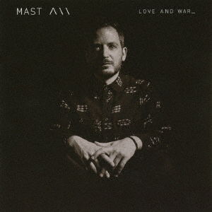 Cover for Mast · Love and War_ (CD) [Japan Import edition] (2017)