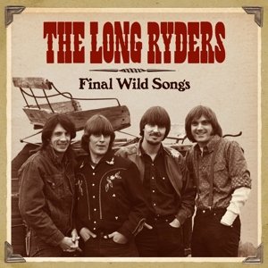 Cover for Long Ryders · Final Wild Songs (CD) (2022)