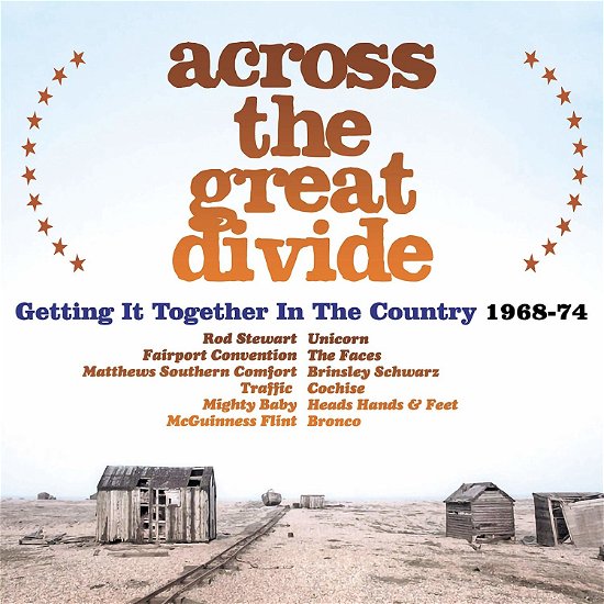 Across The Great Divide - Getting It Together In The Country 1968-74 - V/A - Música - CHERRY RED - 5013929186101 - 6 de dezembro de 2019