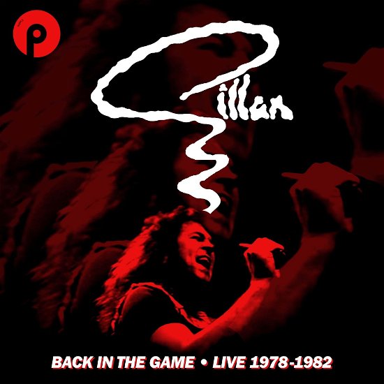 Back In The Game-Live 1978/1982 - Gillan - Musiikki - CHERRY RED - 5013929863101 - keskiviikko 2. elokuuta 2023