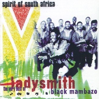 Spirit of South Africa: The Very Best of - Ladysmith Black Mambazo - Musiikki - GALLO MUSIC - 5014797131101 - torstai 11. heinäkuuta 2002
