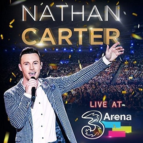 Live From 3Arena - Nathan Carter - Musik - SHARPE MUSIC - 5018510170101 - 8. december 2017