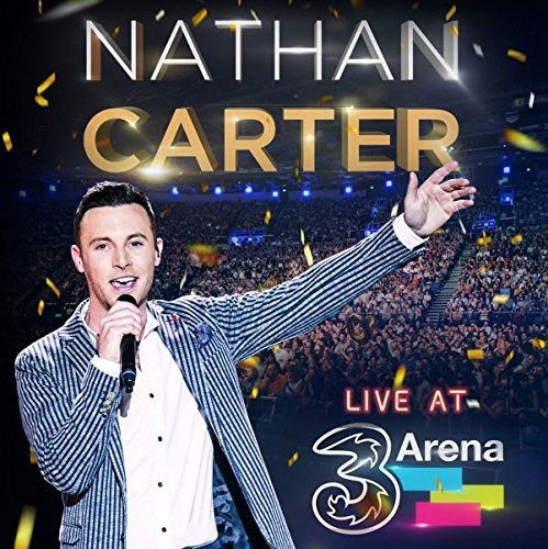 Live From 3Arena - Nathan Carter - Musik - SHARPE MUSIC - 5018510170101 - 8 december 2017