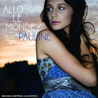 Cover for Pauline · Allo Le Monde (CD)