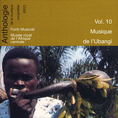 Cover for Various Artists · Anthologie De La Musique Congolaise, Vol. 10: Musique De L'Ubangi (CD)