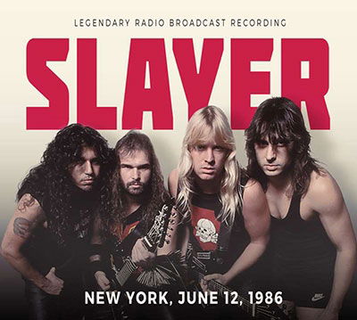 New York. June 12. 1986 - Slayer - Musiikki - LASER MEDIA - 6583844510101 - perjantai 26. elokuuta 2022