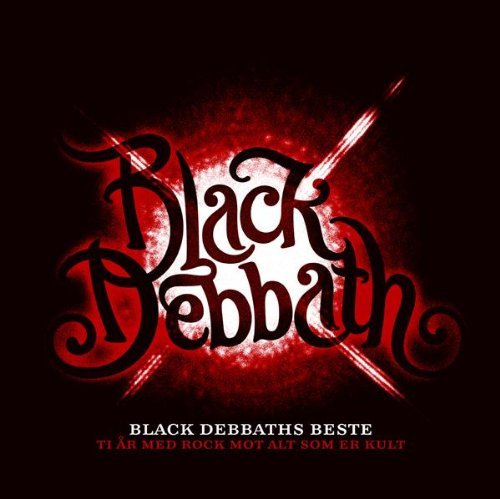 Cover for Black Debbath · Black Debbaths Beste. 10 År med Rock Mo (CD) (2009)