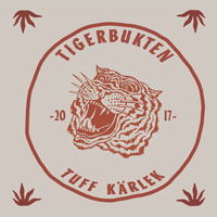 Cover for Tigerbukten · Tuff Kärlek (7&quot;) (2018)