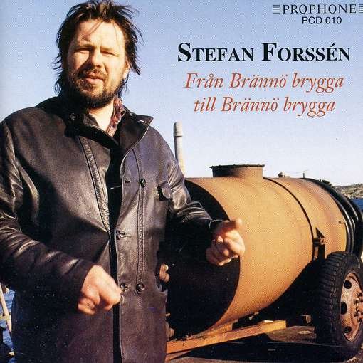 Cover for Stefan Forssen · Fran Branno Brygga Till Branno Brygga (CD) (1997)