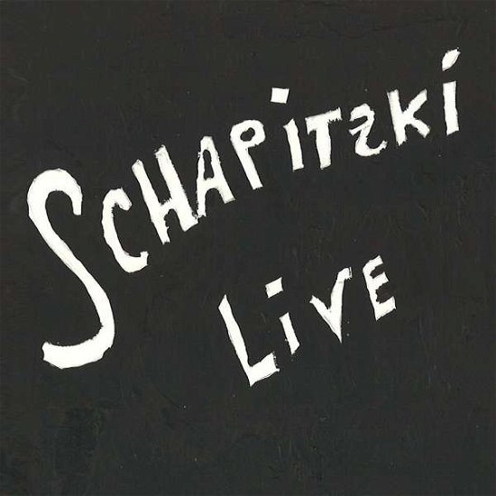 Cover for Felix Wahnschaffe · Schapizki Live (CD) (2016)