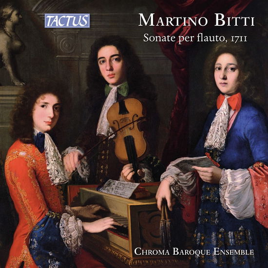 Cover for Chroma Baroque Ensemble · Martino Bitti: Sonate Per Flauto, Londra 1711 (CD) (2024)