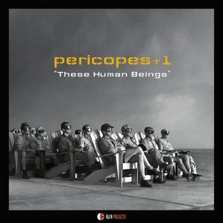 Cover for Pericopes + 1 · These Human Beings (CD) (2015)