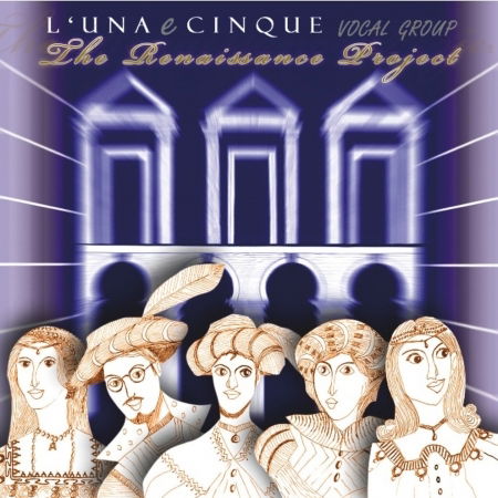 Cover for L'Una E Cinque · The Renaissance Project (CD) (2010)