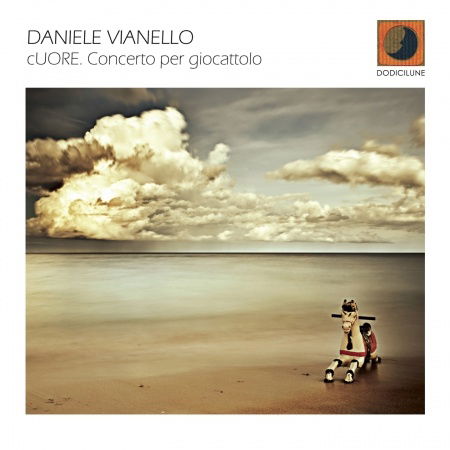 Cover for Daniele Vianello · Cuore Concerto Per Giocattolo (CD) (2013)