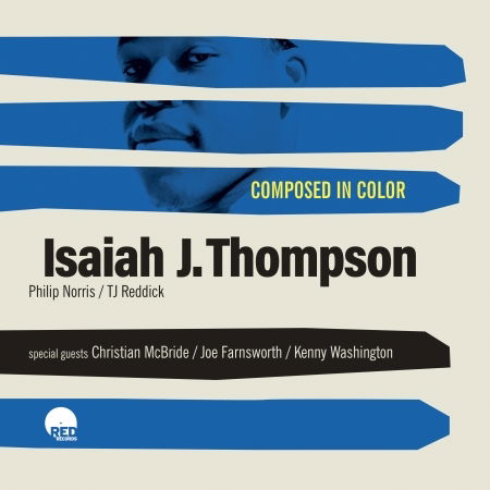 Composed In Color - Isaiah J. Thompson - Music - RED - 8054154650101 - December 17, 2021