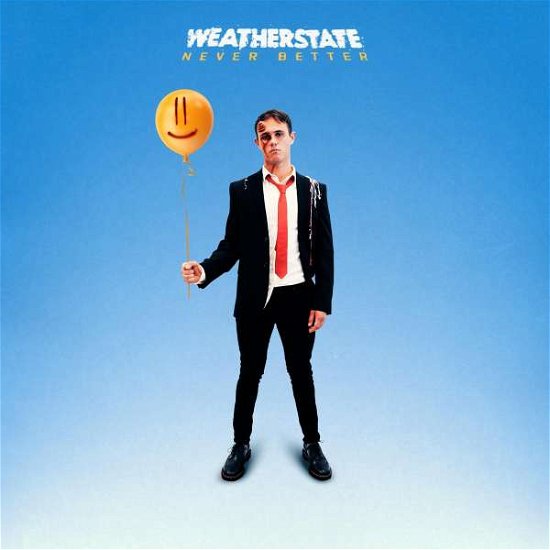 Cover for Weatherstate · Never Better (LP) (2022)