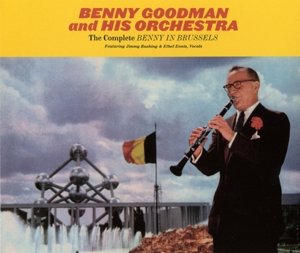 Complete Benny In Brussels - Goodman, Benny & His Orchestra - Musiikki - SOLAR - 8436559460101 - maanantai 5. lokakuuta 2015