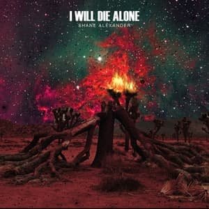 Cover for Shane Alexander · I Will Die Alone (LP) (2015)