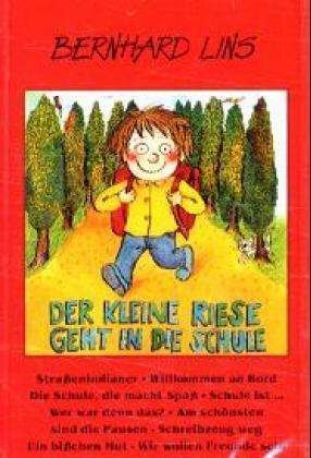 Der Kleine Riese Geht in Die Schule - Bernhard Lins - Musik - TYROLIS - 9003548753101 - 11 september 1996