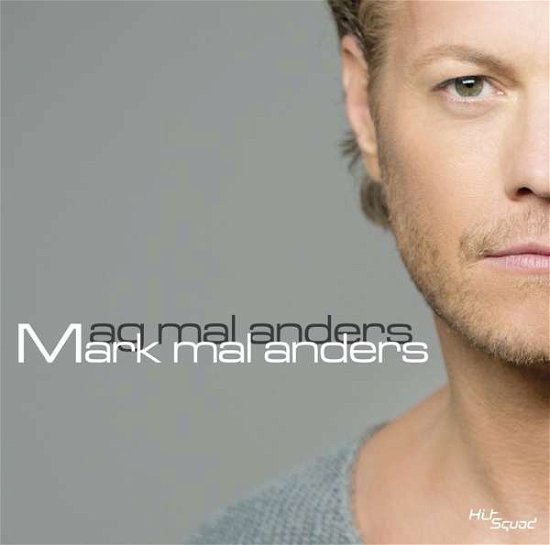 Mark Mal Anders - Mark Seibert - Musik - HITSQUAD - 9120006684101 - 26. august 2019