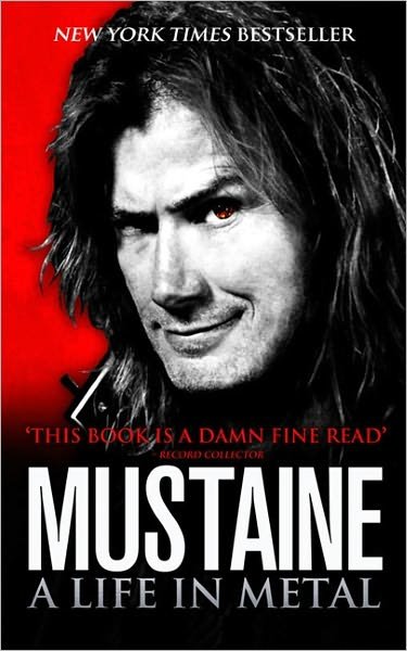 Mustaine: A Life in Metal - Dave Mustaine - Böcker - HarperCollins Publishers - 9780007324101 - 9 juni 2011