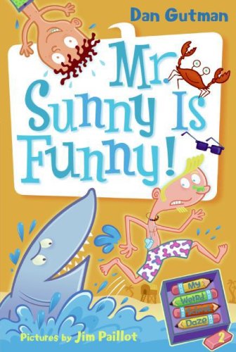 Cover for Dan Gutman · My Weird School Daze #2: Mr. Sunny is Funny! (Hardcover Book) (2008)