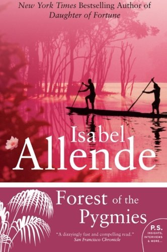 Forest of the Pygmies - Isabel Allende - Libros - HarperCollins - 9780061825101 - 3 de noviembre de 2009