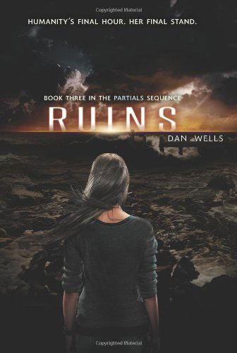 Cover for Dan Wells · Ruins - Partials Sequence (Hardcover Book) (2014)