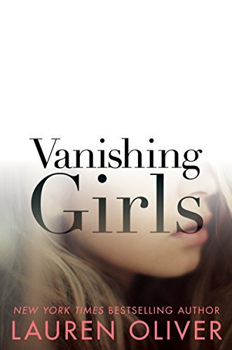 Cover for Lauren Oliver · Vanishing Girls (Hardcover Book) (2015)