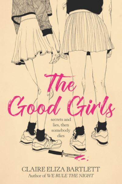 Cover for Claire Eliza Bartlett · The Good Girls (Hardcover Book) (2020)