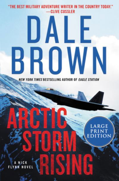 Cover for Dale Brown · Arctic Storm Rising : A Novel (Taschenbuch) (2021)