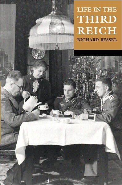 Cover for Bessel, Richard (, Senior Lecturer in History at the Open University) · Life in the Third Reich (Taschenbuch) (2001)